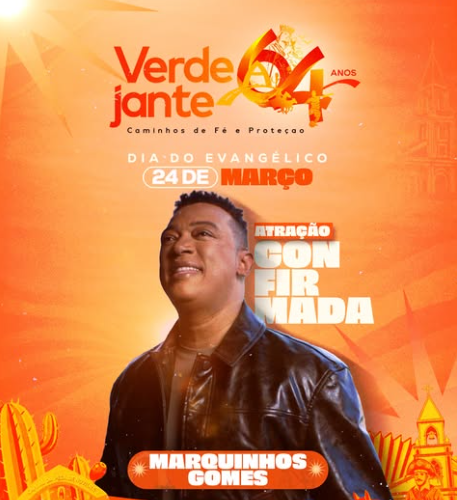 Verdejante celebra Dia do Evangélico com show de Marquinhos Gomes na programação dos 64 anos do município