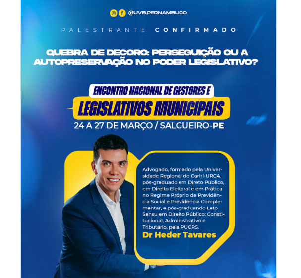 Quebra de Decoro: Perseguição ou Autopreservação? Tema será debatido em Encontro Nacional em Salgueiro