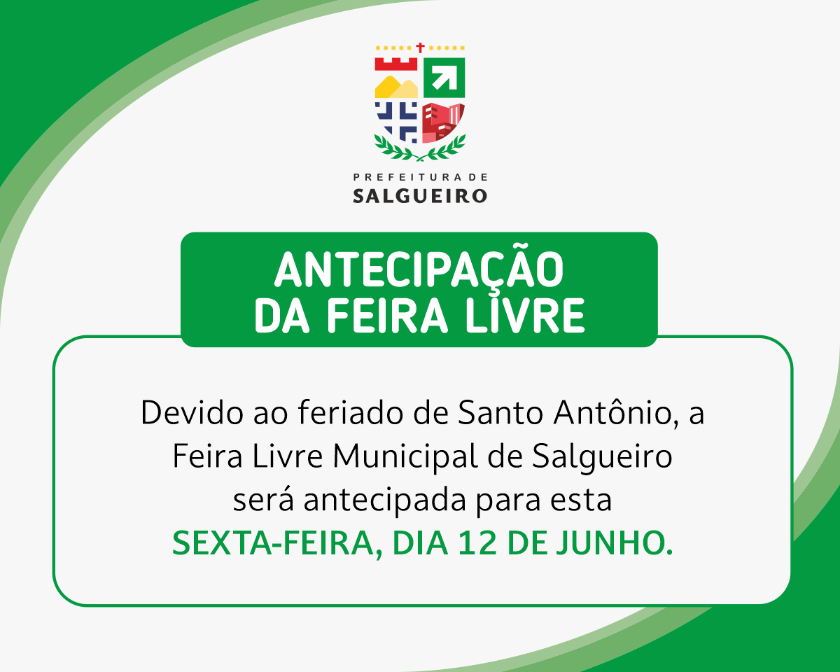 Prefeitura de Salgueiro antecipa Feira Livre por conta do feriado de Santo Antônio